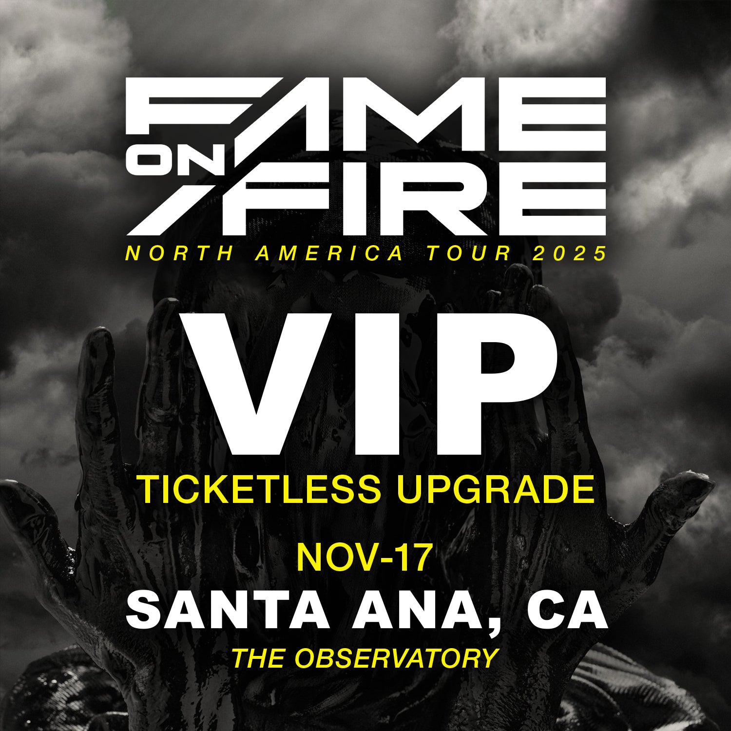 The Fame on (Camp)Fire Experience - Santa Ana, CA - November 17th
